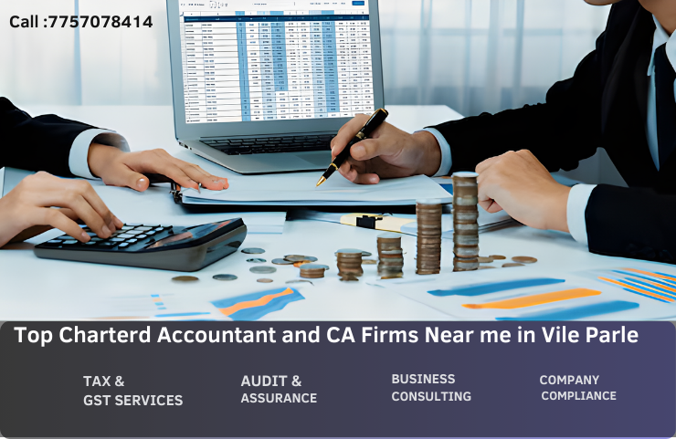 Top Charterd Accountant and CA Firms Near me in Vile Parle