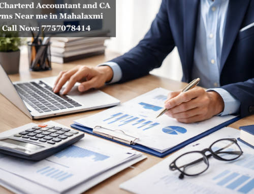 Top Charterd Accountant and CA Firms Near me in Mahalaxmi